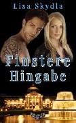 Finstere Hingabe