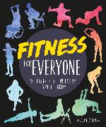 Fitness for Everyone: 50 Exercises for Every Type of Body