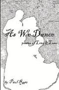 As We Dance: Poems of Love & Loss