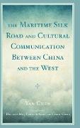 The Maritime Silk Road and Cultural Communication Between China and the West