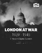 London at War 1939-1945