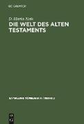 Die Welt des Alten Testaments