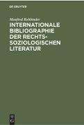 Internationale Bibliographie der rechtssoziologischen Literatur