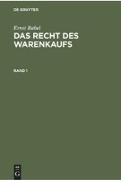 Ernst Rabel: Das Recht des Warenkaufs. Band 1