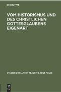 Vom Historismus und des christlichen Gottesglaubens Eigenart