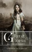 Glanz & Gloria - Band 1