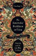 The Renewal of Buddhism in China