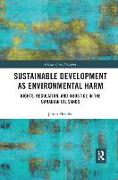 Sustainable Development as Environmental Harm