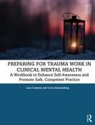 Preparing for Trauma Work in Clinical Mental Health