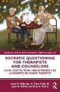 Socratic Questioning for Therapists and Counselors