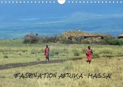 Faszination Afrika: Massai (Wandkalender 2021 DIN A4 quer)