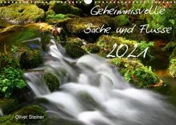 Geheimnisvolle Bäche und Flüsse (Wandkalender 2021 DIN A3 quer)