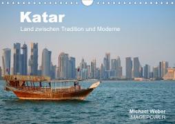 Katar - Land zwischen Tradition und Moderne (Wandkalender 2021 DIN A4 quer)