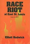 Race Riot at East St. Louis, July 2, 1917