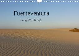 Fuerteventura - karge Schönheit (Wandkalender 2021 DIN A4 quer)