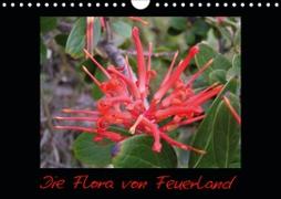 Die Flora von Feuerland (Wandkalender 2021 DIN A4 quer)