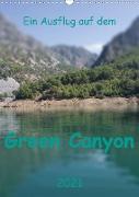 Ein Ausflug auf dem Green Canyon (Wandkalender 2021 DIN A3 hoch)