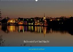 Schweinfurt bei Nacht verzaubernd und bunt (Wandkalender 2021 DIN A2 quer)