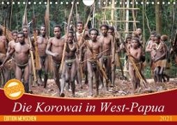 Bei den Steinkorowai in West-Papua (Wandkalender 2021 DIN A4 quer)