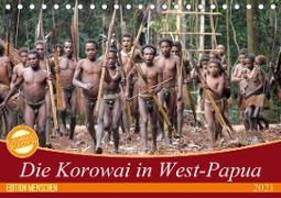 Bei den Steinkorowai in West-Papua (Tischkalender 2021 DIN A5 quer)