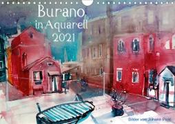 Burano in Aquarell 2021 (Wandkalender 2021 DIN A4 quer)