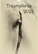 Traumpferde 2021 (Wandkalender 2021 DIN A4 hoch)