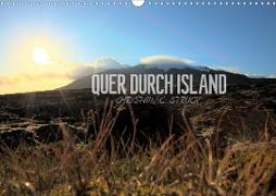 Quer durch Island (Wandkalender 2021 DIN A3 quer)