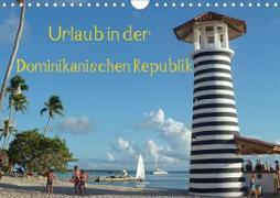 Urlaub in der Dominikanischen Republik (Wandkalender 2021 DIN A4 quer)