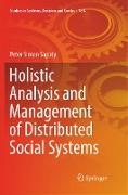 Holistic Analysis and Management of Distributed Social Systems