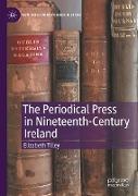 The Periodical Press in Nineteenth-Century Ireland