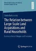 The Relation between Large-Scale Land Acquisitions and Rural Households