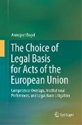 The Choice of Legal Basis for Acts of the European Union