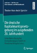 Die deutsche Kapitalmarktgesetzgebung im ausgehenden 20. Jahrhundert