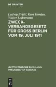 Zweckverbandsgesetz für Groß Berlin vom 19. Juli 1911