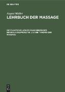 Die funktionellen Erkrankungen des Bewegungsapparates und die Theorie der Massage
