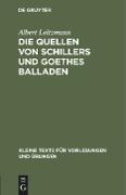 Die Quellen von Schillers und Goethes Balladen