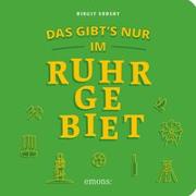 Das gibt´s nur im Ruhrgebiet