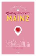 Mainz. Unterwegs mit deinen Lieblingsmenschen