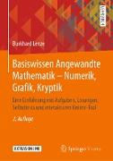 Basiswissen Angewandte Mathematik ¿ Numerik, Grafik, Kryptik