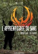 L'apprentissage du sang, T2 : Bienvenue en enfer