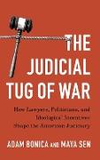The Judicial Tug of War