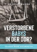 Verstorbene Babys in der DDR?