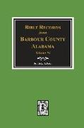 Bible Records of Barbour County, Alabama. Volume #1