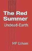 The Red Summer: Undead-Earth
