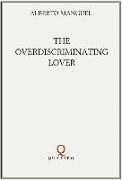 The Overdiscriminating Lover