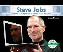 Steve Jobs: Pionero En Computadoras Y Cofundador de Apple (Steve Jobs: Computer Pioneer & Co-Founder of Apple)