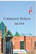 Community Helpers: &#31038,&#21306,&#24037,&#20316,&#32773