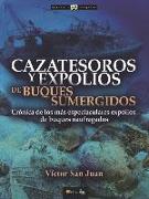 Cazatesoros Y Expolios de Buques Sumergidos