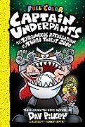 Captain Underpants and the Tyrannical Retaliation of the Turbo Toilet 2000: Color Edition (Captain Underpants #11): Volume 11
