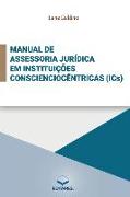 Manual de Assessoria Jurídica em Instituições Conscienciocê